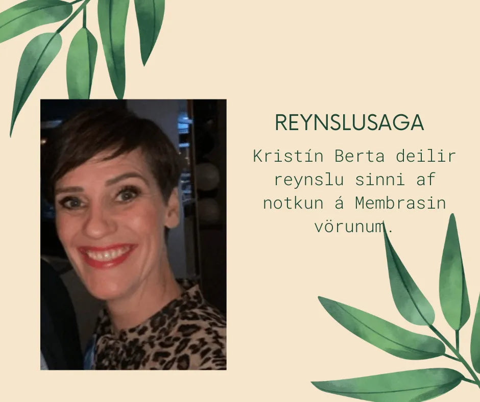Notaði Membrasin eftir krabbameinsmeðferð